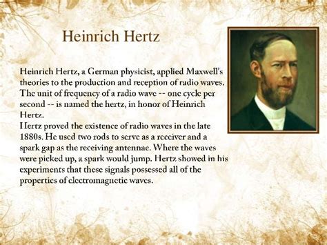 heinrich hertz contribution|What Heinrich Hertz discovered about electric waves in 1887–1888.